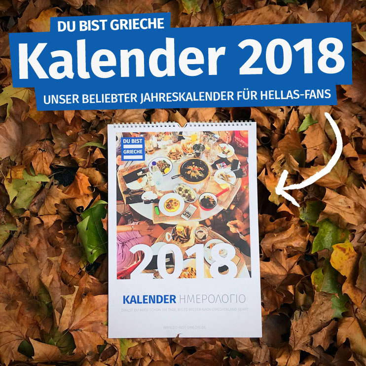 DU BIST GRIECHE Kalender 2018