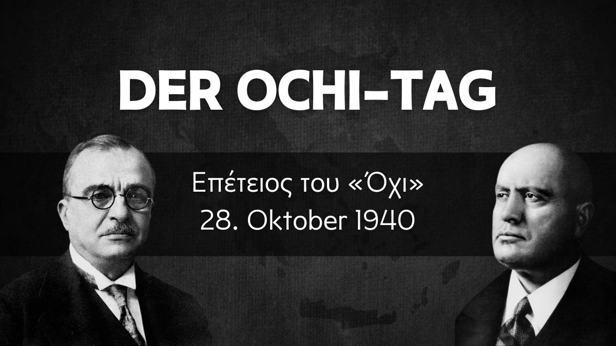 28. Oktober: Der Tag des Nein in Griechenland (Ochi-Tag)